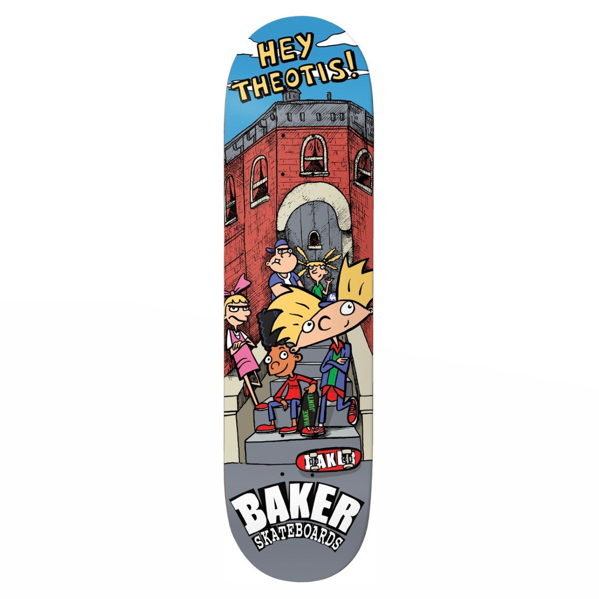Baker “Hey Theotis !” Deck 8.25